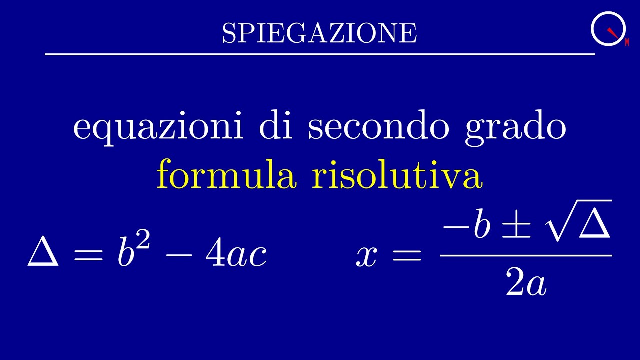 Equazioni di secondo grado formula risolutiva What a Math!